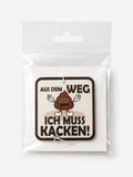 Duftbaum "Aus dem Weg ich muss Kacken"